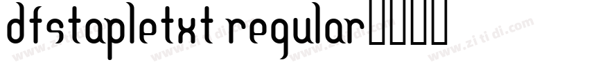 DFStapleTXT Regular字体转换